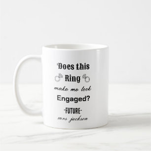 Lustigt "Får jag se engagerad ut i Ring? Kaffemugg