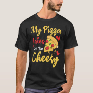 Lustigt Fars dag är mina Pizza-skämt för obehaglig T Shirt