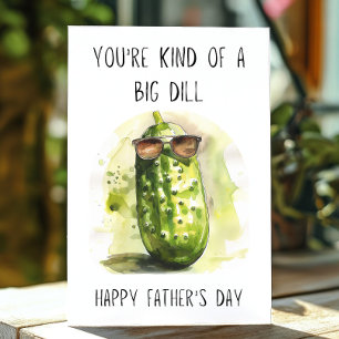 Lustigt Fars dag Du är en Big Dill Pun Kort