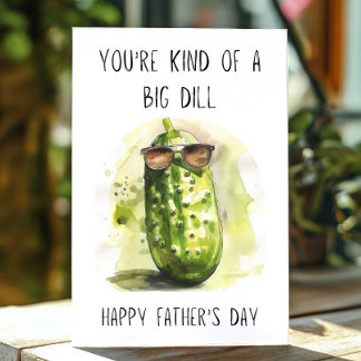 Lustigt Fars dag Du är en Big Dill Pun Kort