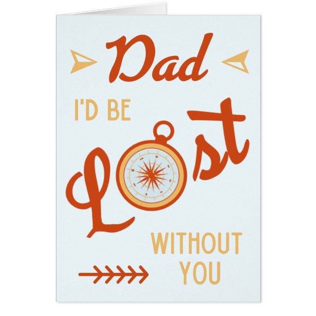 Lustigt Fars dag, jag skulle vara Borttappad utan  Hälsningskort (Framsidan)