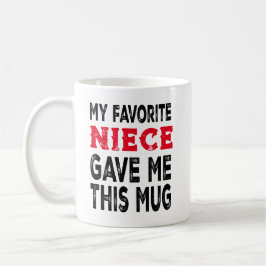 Lustigt "Favorite Niece" Gift Mugg för Moster