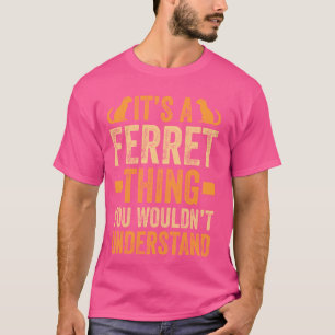 Lustigt Ferret Älskare Det är en Ferret Sak T Shirt