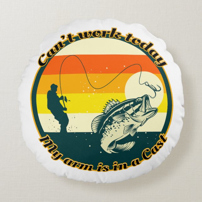 Lustigt fiske kan inte fungera idag.. Arm är i ett Rund Kudde (Framsidan)