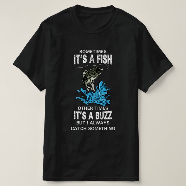 Lustigt fiskecitat, IBLAND ÄR DET ETT FISK T Shirt (Design framsida)