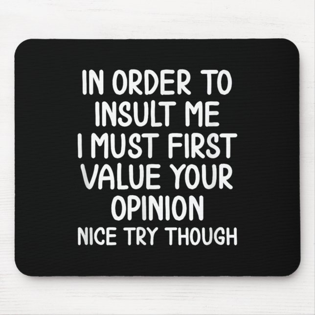 Lustigt, för att förolämpa mig. Joke Sarcastic Tee Musmatta (Framsidan)