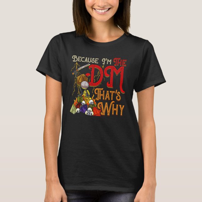 Lustigt för att jag är DM. T Shirt (Framsida)