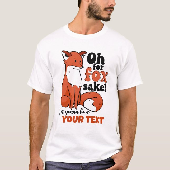 Lustigt för Fox Sake, jag blir en Pappa Gravid T Shirt (Framsida)