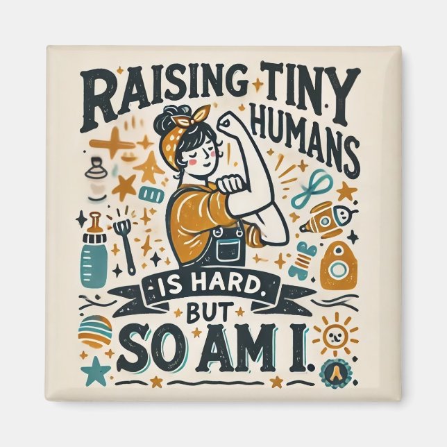 Lustigt föräldramagnet - Raising Tiny Humans Magnet (Framsidan)