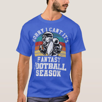 Lustigt fotboll Förlåt att jag inte kan få fotboll T Shirt