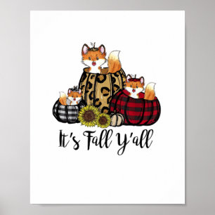 Lustigt Fox Det är Fall Y'all Thanksgiving Animal Poster