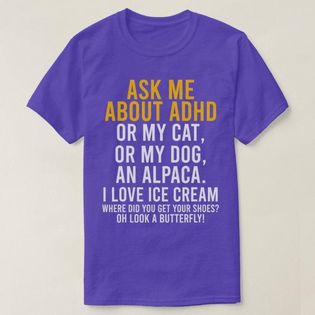 Lustigt Fråga mig om ADHD Autism Mental Health Med T Shirt (Design framsida)
