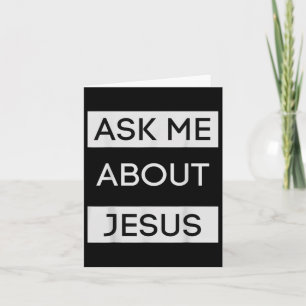 Lustigt fråga mig om Jesus Kristus Gift Kort