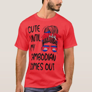 Lustigt fram tills min kambodjan kommer ut t shirt