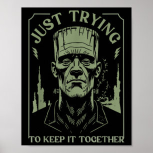 Lustigt Frankenstein Monster försöker bara Behålla Poster