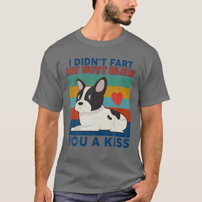 Lustigt Fransk Bulldog... Jag började inte med min T Shirt (Framsida)
