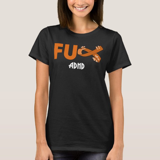 Lustigt fu-adhd för adhd-krigare t shirt (Framsida)