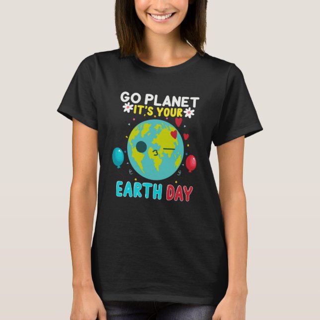 Lustigt, gå planeten på din jorddag 2021 Pullover  T Shirt (Framsida)