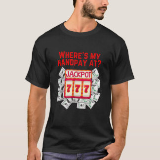Lustigt Gambling Hand Betalar Slot Maskin Winner J T Shirt