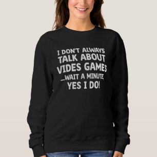 Lustigt Gamer Manar Boys, jag pratar inte alltid o T Shirt