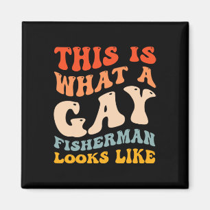 Lustigt Gay pride som fiskar vad en Gay Fisherman Magnet