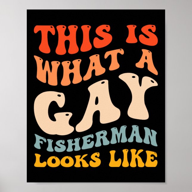 Lustigt Gay pride som fiskar vad en Gay Fisherman  Poster (Framsidan)