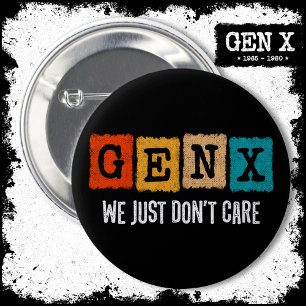 Lustigt Gen X Generation X Gen Xer bryr sig inte Knapp