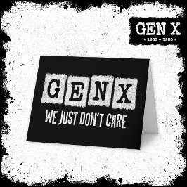 Lustigt Gen X Generation X Gen Xer bryr sig inte Kort
