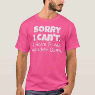 Lustigt Gerbil Älskare citerar planer med min Gerb T Shirt