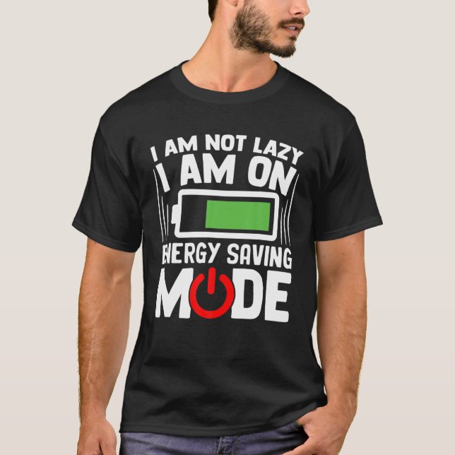 Lustigt gift.. Jag är inte på energisparläge. T Shirt (Framsida)