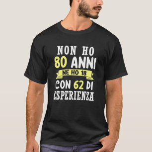 Lustigt gift jag inte har 80 år på födelsedagen Ma T Shirt
