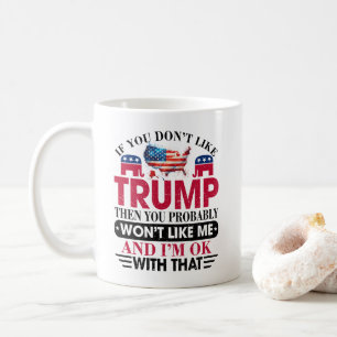 Lustigt gillar inte Trump som inte gillar mig Kaffemugg