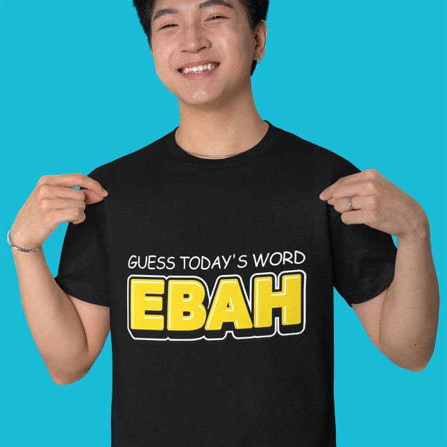 Lustigt gissar dagens Ord-typografi T Shirt (Skapare uppladdad)