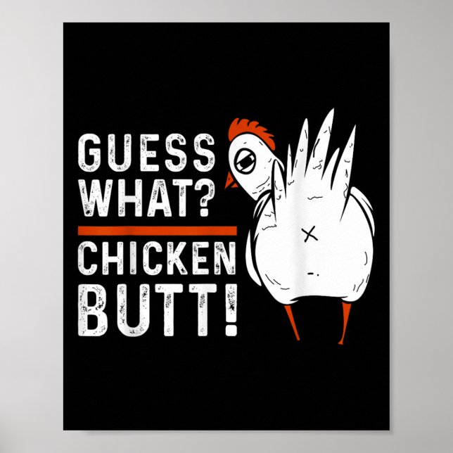 Lustigt gissar vad_ Chicken Butt! Vit design S Poster (Framsidan)