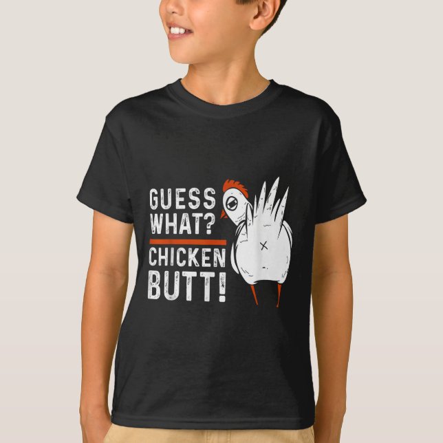 Lustigt gissar vad_ Chicken Butt! Vit design S T Shirt (Framsida)