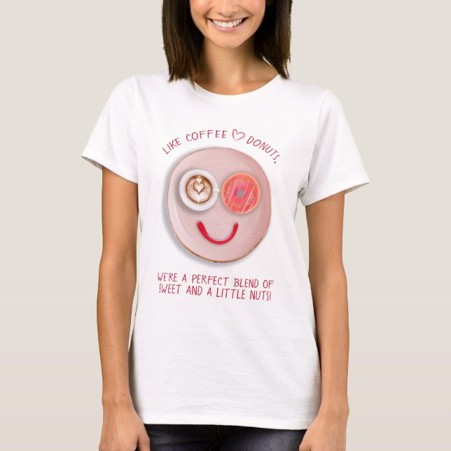 Lustigt glad Alla hjärtans dag som kaffe och nötte T Shirt (Framsida)