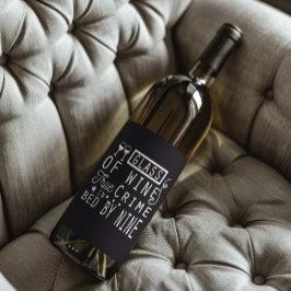 Lustigt glas av sant brott i Vin som begåtts av NI Vinflaska Etikett