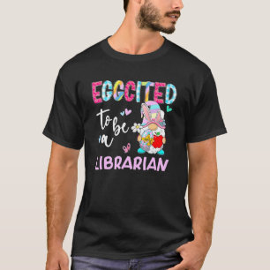 Lustigt Gnome Eggted som bibliotekarie Easte T Shirt