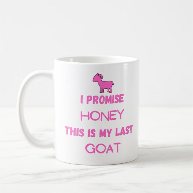 Lustigt Goat-citat: Jag lovar.... Sista geten Kaffemugg (Vänster)