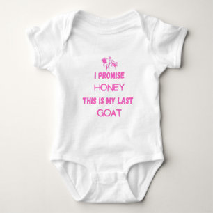 Lustigt Goat-citat: Jag lovar... Sista geten T Shirt