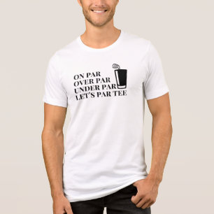Lustigt golfcitat på päron, över päron, under päro t shirt