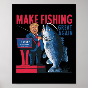 Lustigt göra fisket Underbart igen Trump Fisherman Poster