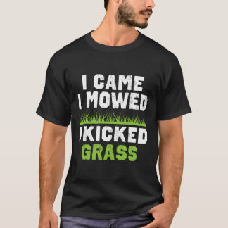 Lustigt Gräsmatta-gift... jag Mowed I Kicked Grass T Shirt
