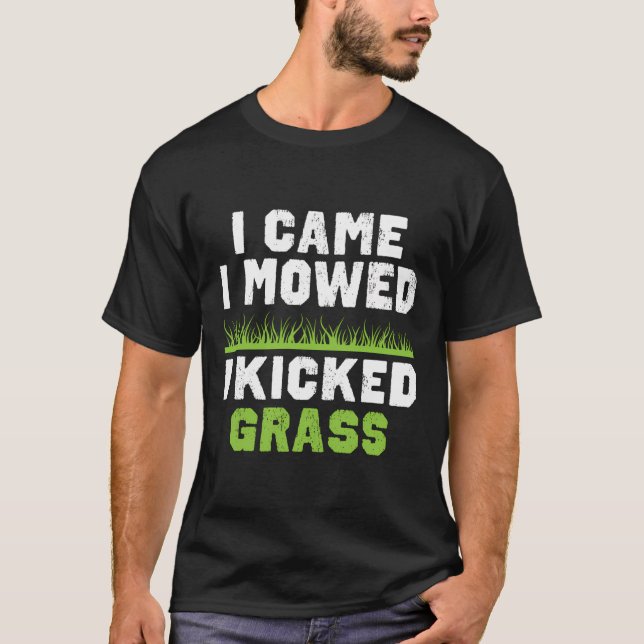 Lustigt Gräsmatta-gift... jag Mowed I Kicked Grass T Shirt (Framsida)