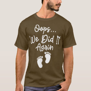 Lustigt Gravid Par Oops Vi gjorde jag T Shirt