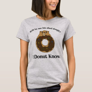 Lustigt Groundhog-dag som säger Donut Joke T Shirt