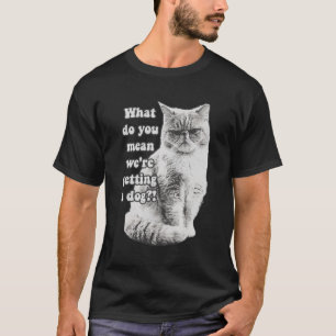 Lustigt grumligt kattminne för kattunge älskare oc t shirt