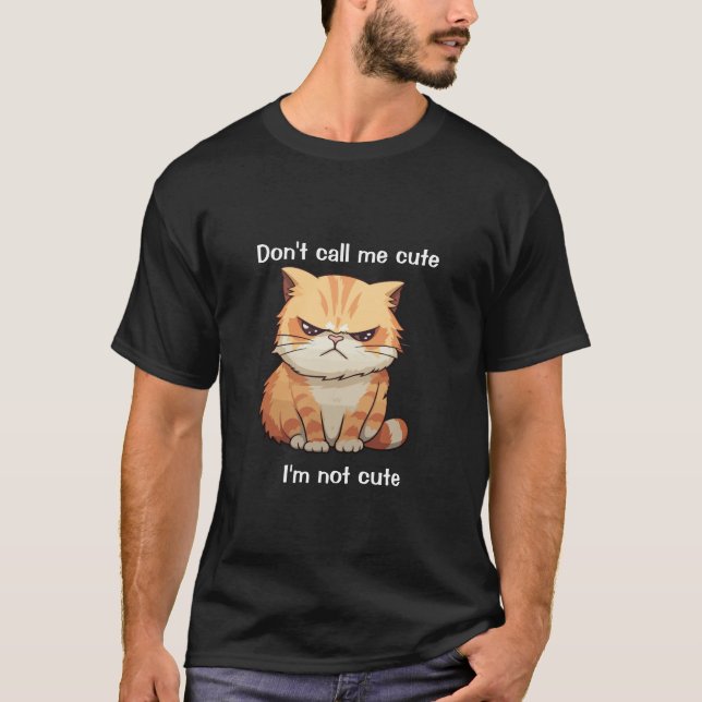 "Lustigt grumpy Cat T-Shirt - Kalla mig inte Cute! (Framsida)