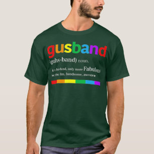 Lustigt Gusband som en Make mer Fabulous LGB Gay T Shirt