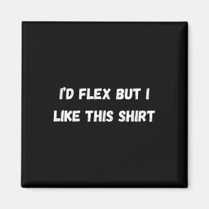 Lustigt gym i'd Flex men jag gillar det här. Magnet